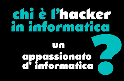 CHI È UN HACKER